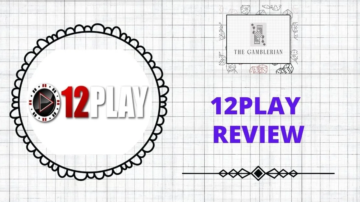 12Play Review Malaysia by The Gamblerian, showing the 12Play logo beside The Gamblerian logo